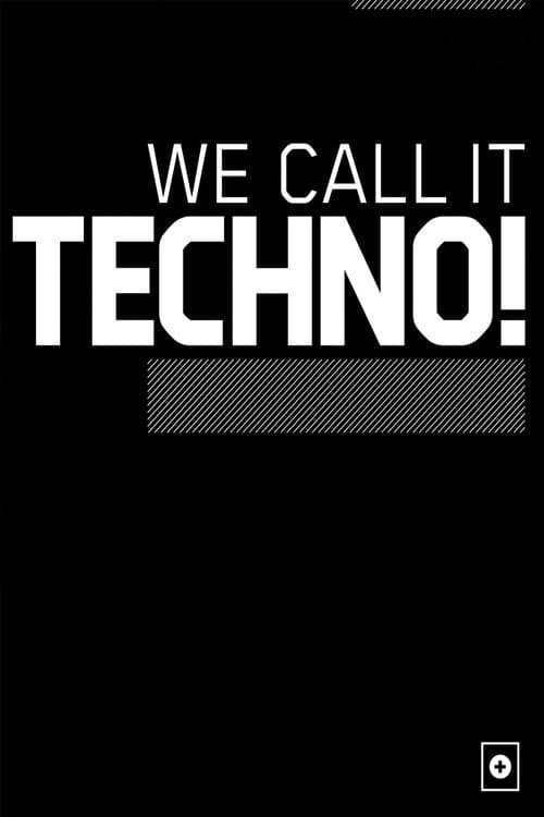 Poster for We Call It Techno!