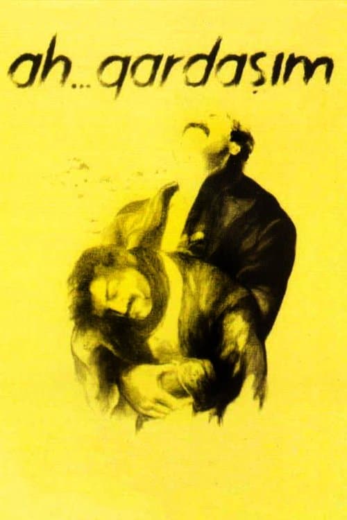 Poster for Ah... Gardaşım