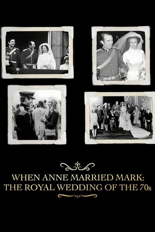 Poster for When Anne Married Mark: The Royal Wedding of the 70s