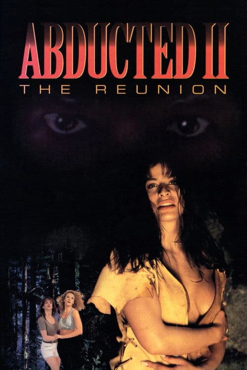 Poster for Abducted II: The Reunion