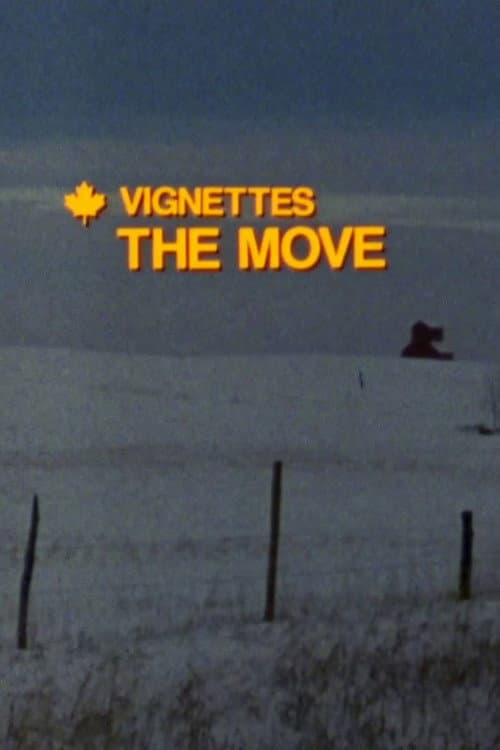 Poster for Canada Vignettes: The Move