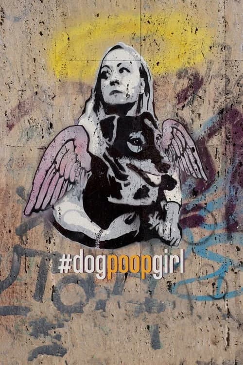 Poster for #dogpoopgirl