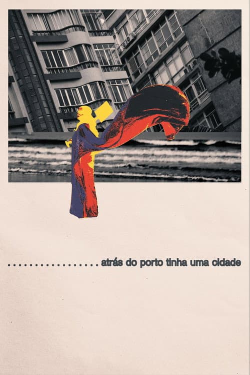 Poster for Atrás do porto tinha uma cidade