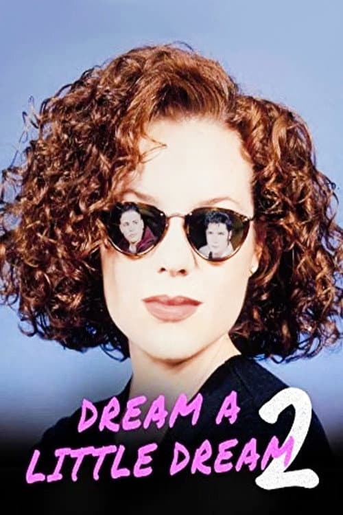 Poster for Dream a Little Dream 2