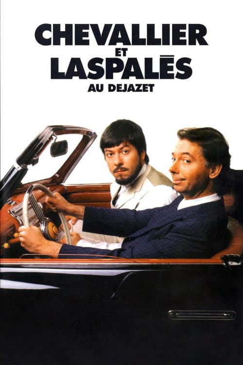 Постер до фільму «Chevallier et Laspalès - Au Dejazet»
