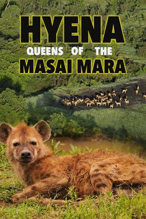 Постер до фільму «Hyena: Queen of the Masai Mara»