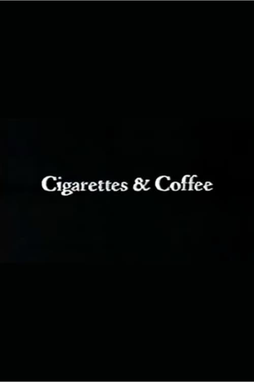 Poster for Cigarettes & Coffee