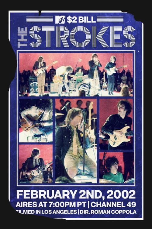 Постер до фільму «The Strokes: MTV $2 Bill Concert»