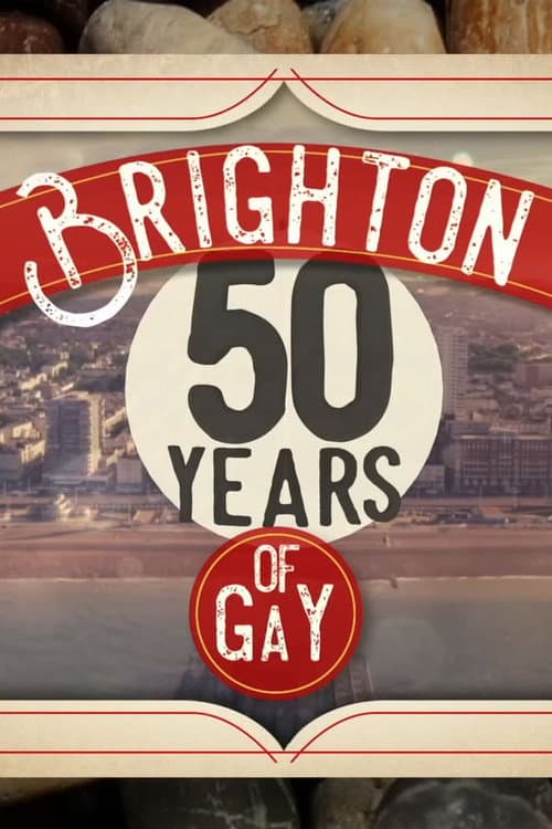 Poster for Brighton: 50 Years of Gay