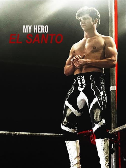 Poster for My Hero El Santo