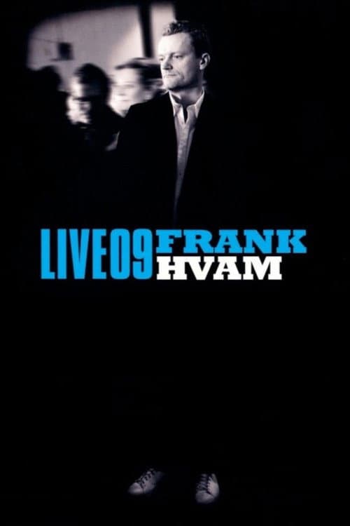 Poster for Frank Hvam Live 09
