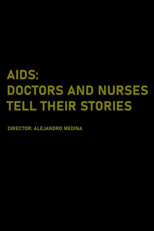 Poster for AIDS: Doctors and Nurses Tell Their Stories