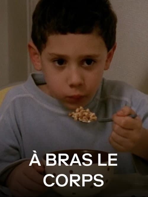 Poster for À bras le corps