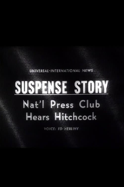 Poster for Suspense Story: Nat'l Press Club Hears Hitchcock