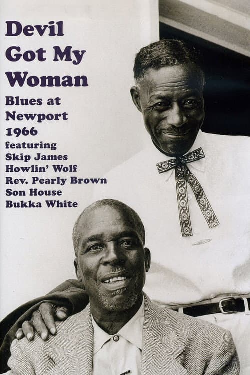 Постер до фільму «Devil Got My Woman: Blues at Newport 1966»