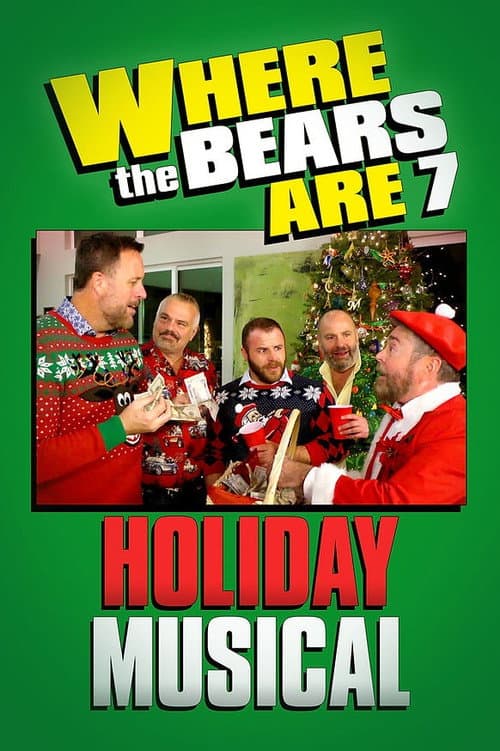 Poster for Where the Bears Are: The Holiday Musical