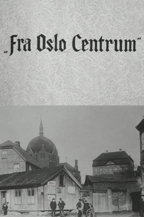 Постер до фільму «Oslofilm: Fra Oslo Centrum»