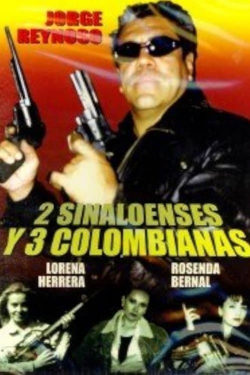 Poster for 2 Sinaloenses y 3 Colombianas