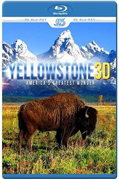 Poster for Yellowstone 3D: America's Greatest Wonder