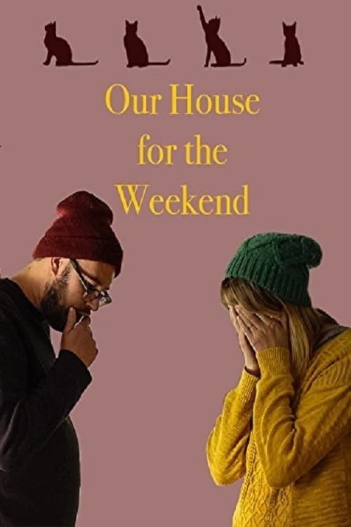 Poster for Our House for the Weekend