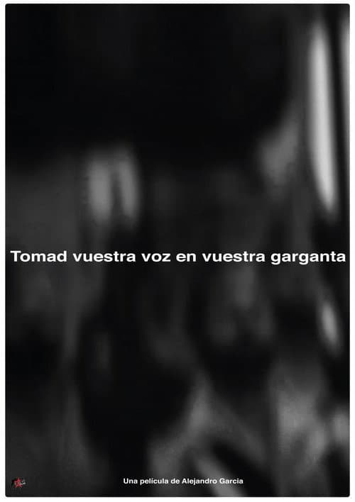 Poster for Tomad nuestra voz en vuestras gargantas