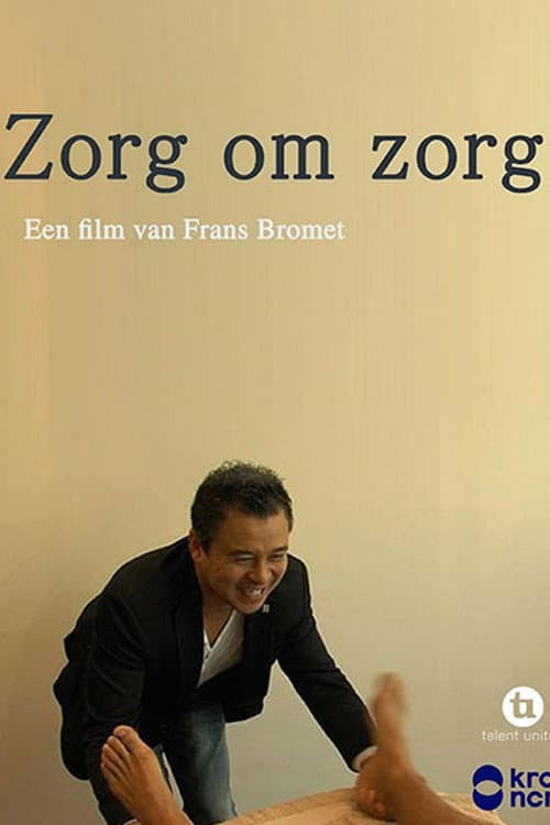 Poster for Zorg-om-zorg
