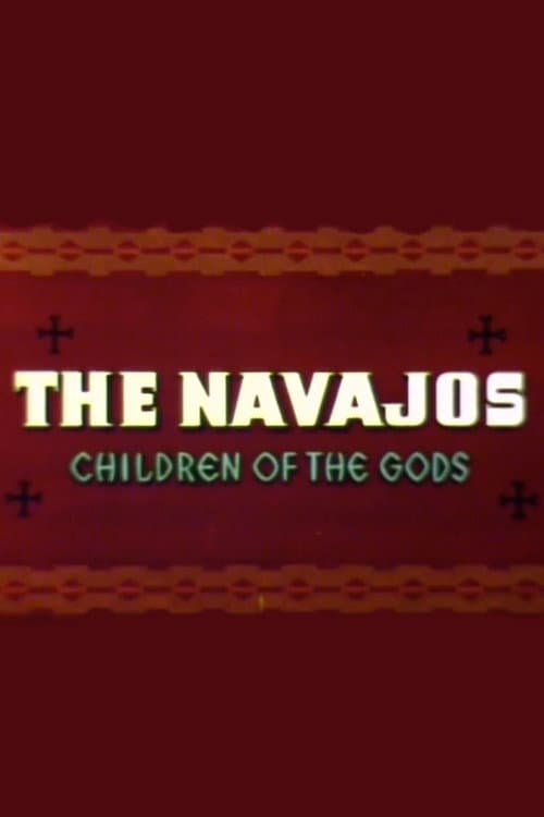 Постер до фільму «The Navajos: Children of the Gods»