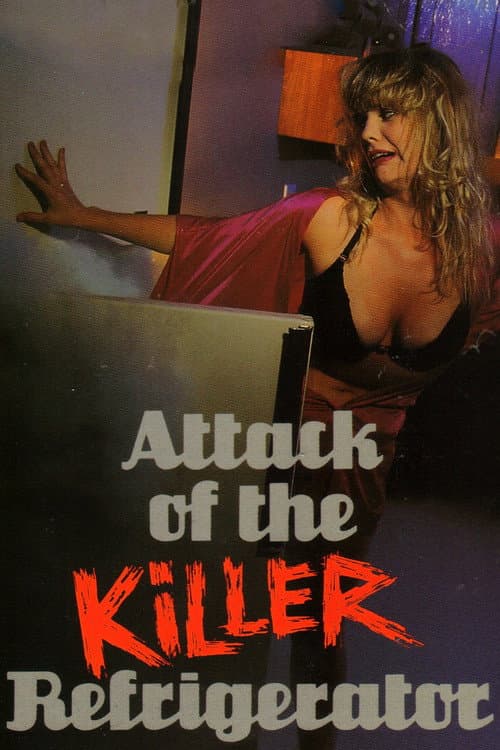 Poster for Attack of the Killer Refrigerator