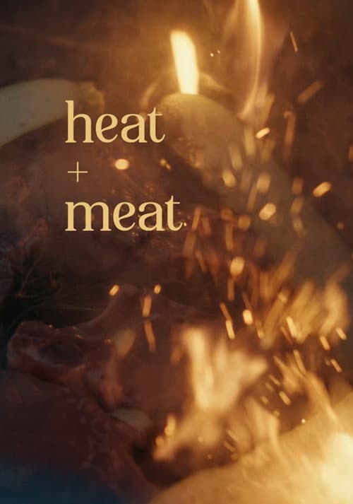 Poster for Heat + Meat