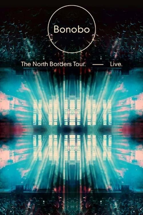 Poster for Bonobo - The North Borders Tour - Live