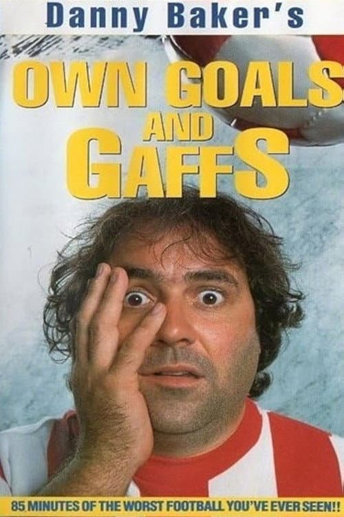 Poster for Own Goals And Gaffs