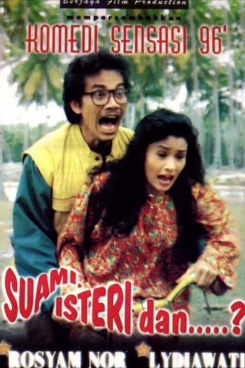 Poster for Suami, Isteri, dan...?