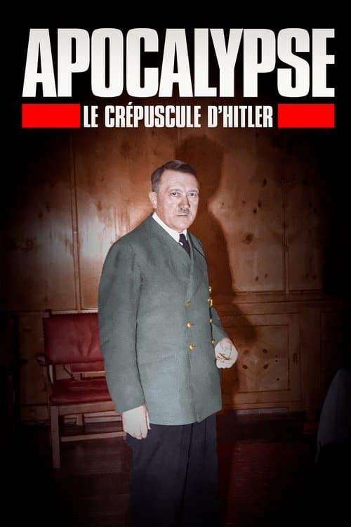 Poster for Apocalypse: Hitler's Twilight