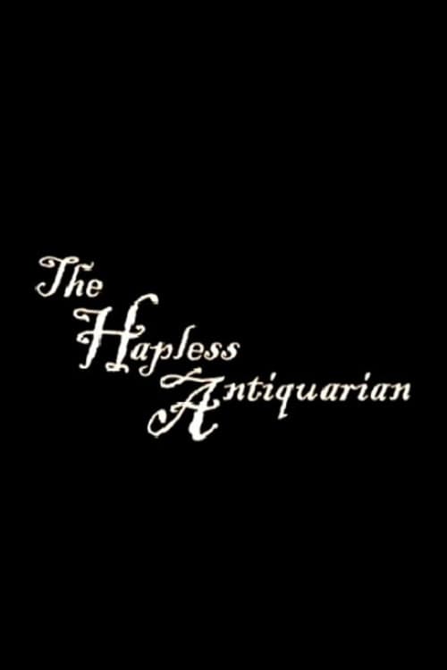 Poster for The Hapless Antiquarian