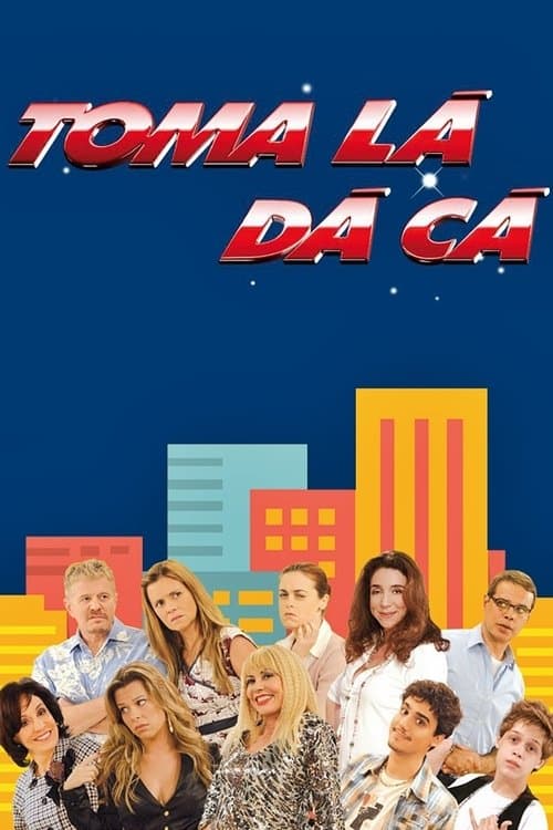 Poster for Toma Lá, Dá Cá