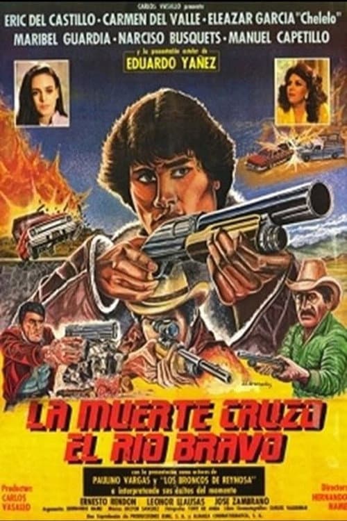 Poster for La Muerte Cruzo El Rio Bravo