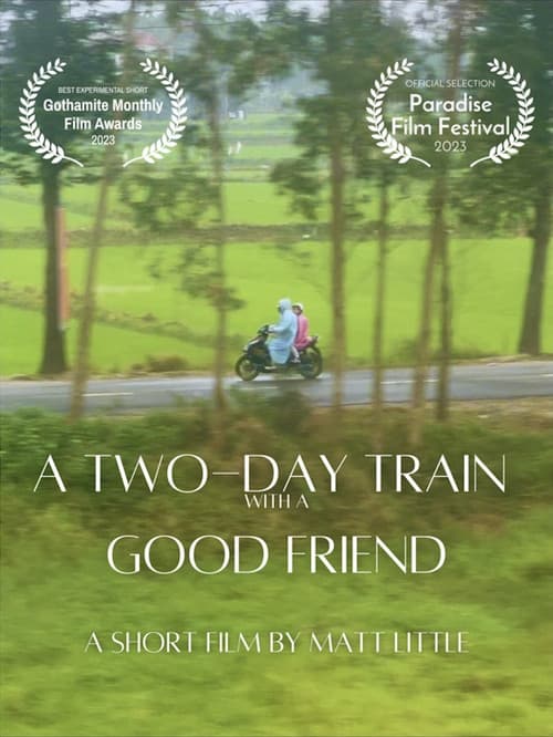 Poster for A Two-Day Train With A Good Friend