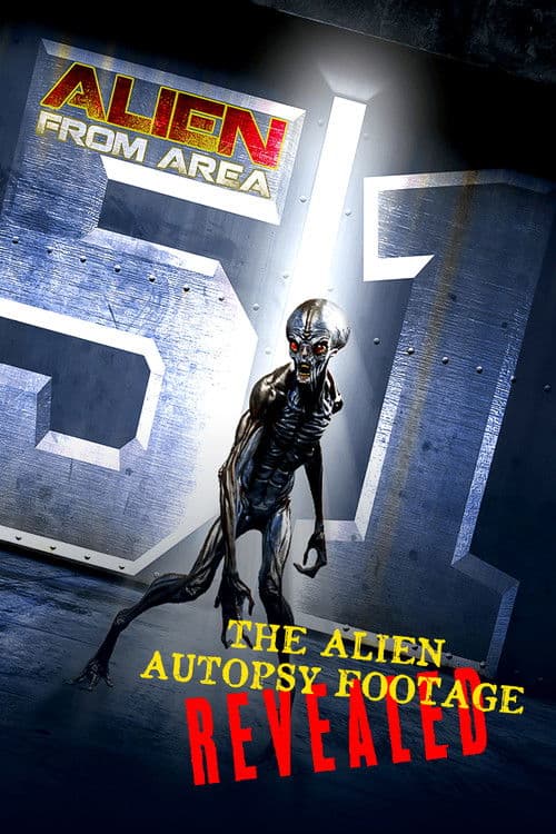 Постер до фільму «Alien from Area 51: The Alien Autopsy Footage Revealed»
