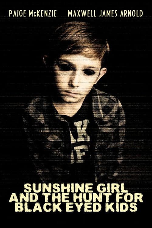 Poster for Sunshine Girl and The Hunt For Black Eyed Kids