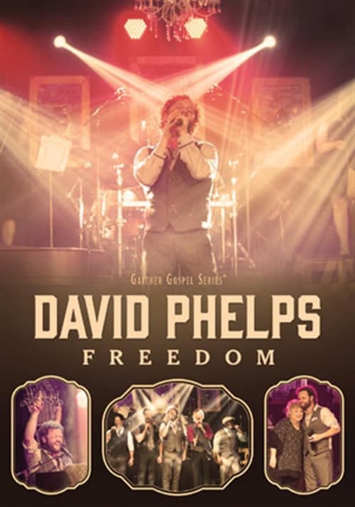 Poster for David Phelps: Freedom