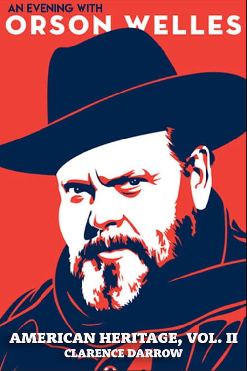 Poster for An Evening with Orson Welles: American Heritage, Vol. II – Clarence Darrow