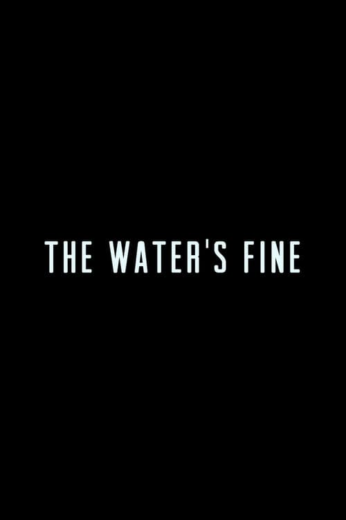 Poster for The Water's Fine