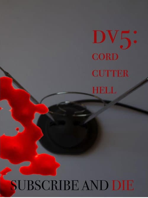 Poster for DV5: Cord Cutter Hell
