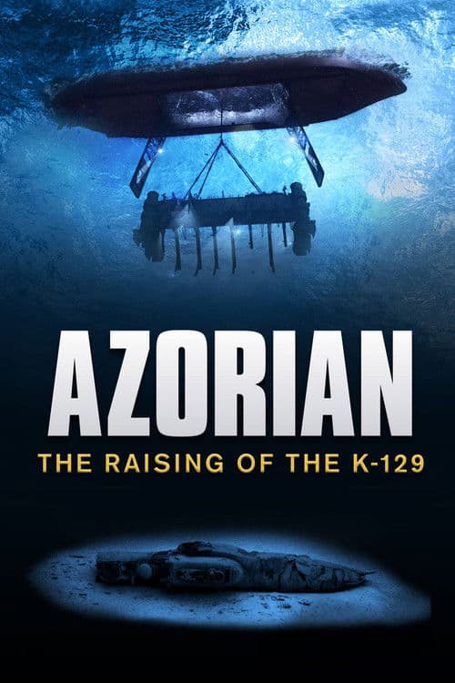 Постер до фільму «Azorian: The Raising of the K-129»