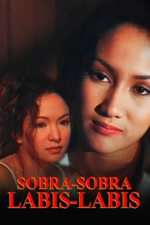 Poster for Sobra Sobra, Labis Labis