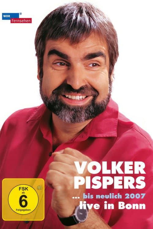 Poster for Volker Pispers - ... bis neulich 2007