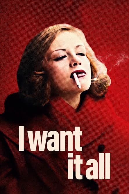 Poster for I Want It All