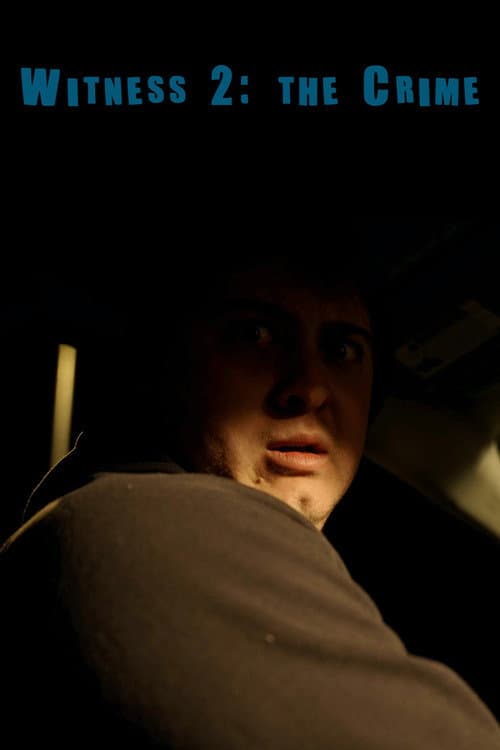 Poster for Witness 2: The Crime
