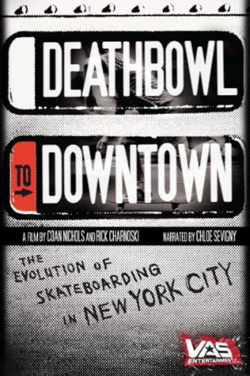 Poster for Deathbowl to Downtown