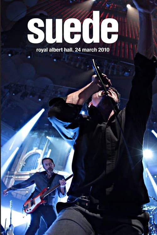 Poster for Suede - Live at the Royal Albert Hall